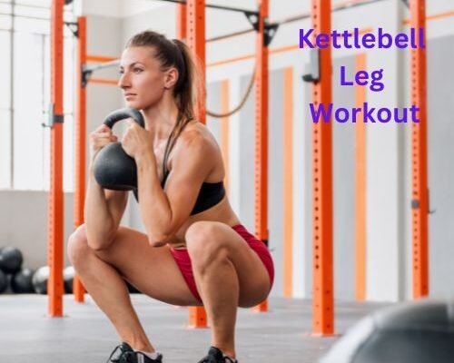 Kettlebell Leg Workout