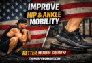 Hip & Ankle Mobility That Makes Your Murph Squats Smoother